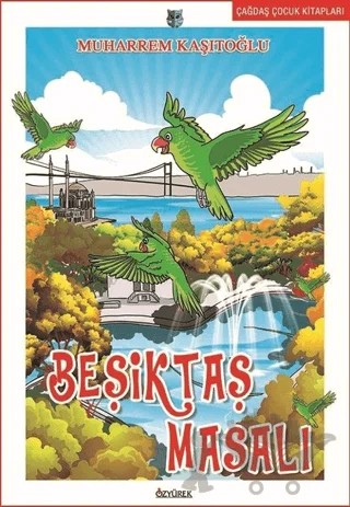 Beşiktaş Masalı – Muharrem Kaşıtoğlu – Özyürek Yayınları kitap kapağı