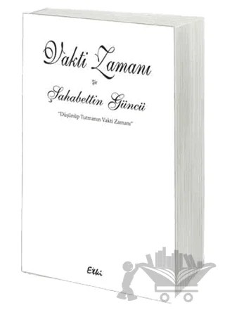 Vakti Zamanı – Şahabettin Güncü – Etki Yayınları kitap kapağı