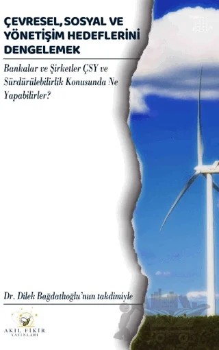 Çevresel, Sosyal ve Yönetişim Hedeflerini Dengelemek – Walid R. Alameddine – Akıl Fikir Yayınları kitap kapağı