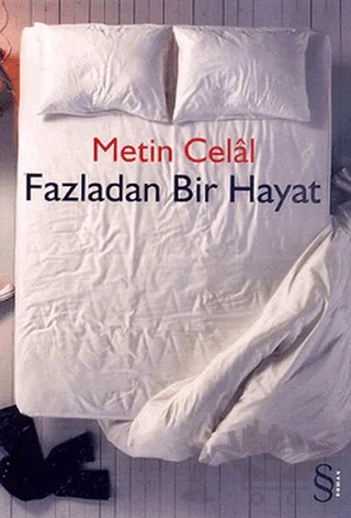 Fazladan Bir Hayat – Metin Celal – Everest Yayınları kitap kapağı
