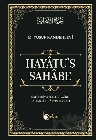 Hayatu’s - Sahabe – Muhammed Yusuf Kandehlevi – Beka Yayınları kitap kapağı