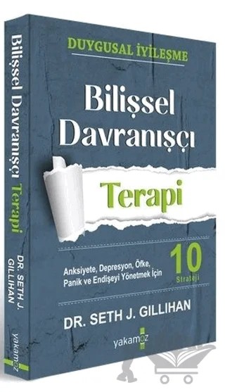 Bilişsel Davranışçı Terapi – Seth J. Gillihan – Yakamoz Yayınevi kitap kapağı