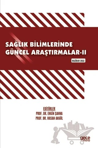 Sağlık Bilimlerinde Güncel Araştırmalar - II Haziran 2022 – Kolektif – Gece Kitaplığı kitap kapağı