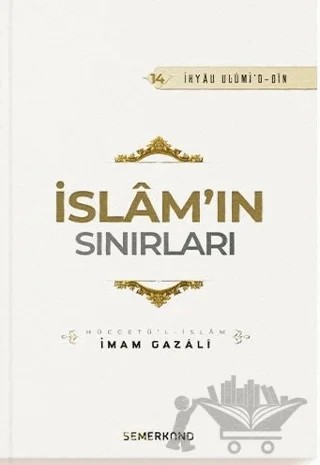 İslam'ın Sınırları – İmam Gazali – Semerkand Yayınları kitap kapağı