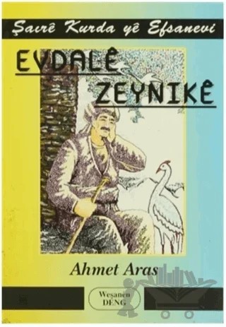 Evdale Zeynike – Ahmet Aras – Deng Yayınları kitap kapağı