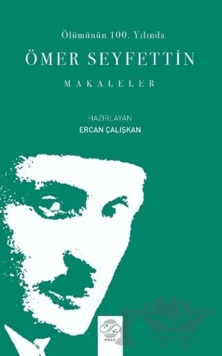 Ölümünün 100. Yılında Ömer Seyfettin – Ercan Çalışkan – Post Yayınevi kitap kapağı