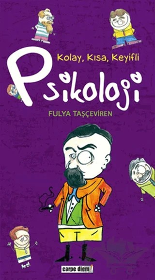 Kolay Kısa Keyifli Psikoloji – Fulya Taşçeviren – Carpe Diem Kitapları kitap kapağı