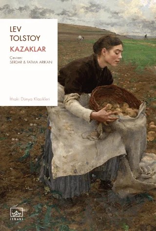 Kazaklar – Lev Nikolayeviç Tolstoy – İthaki Yayınları kitap kapağı
