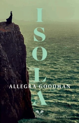 Isola – Allegra Goodman – Kairos Kitap kitap kapağı