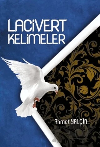 Lacivert Kelimeler – Ahmet Yalçın – Muharrir Bu Ya Kitaplığı kitap kapağı