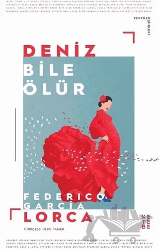 Deniz Bile Ölür – Federico Garcia Lorca – Ketebe Yayınları kitap kapağı