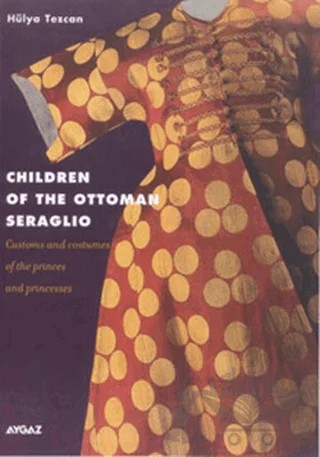 Children of the Ottoman Seraglio – Hülya Tezcan – Aygaz kitap kapağı