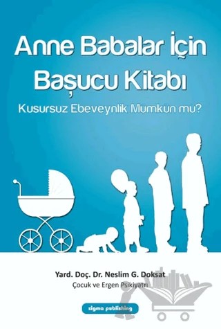 Anne Babalar İçin Başucu Kitabı – Neslim Güvendeğer Doksat – Sigma Publishing kitap kapağı