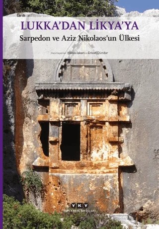 Lukka’dan Likya’ya – Erkan Dündar, Havva İşkan, Nihat Tekdemir – Yapı Kredi Yayınları kitap kapağı