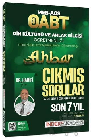 ÖABT MEB-AGS Din Kültürü ve Ahlak Bilgisi Ahbar Çıkmış Sorular Son 7 Yıl Çözümlü – Hanifi İnce – İndeks Akademi Yayıncılık kitap kapağı