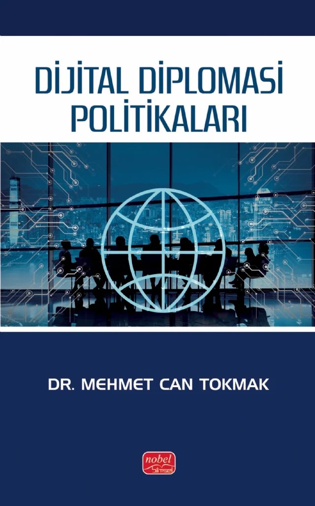 Dijital Diplomasi Politikaları – Mehmet Can Tokmak – Nobel Bilimsel Eserler kitap kapağı