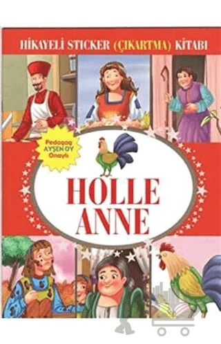 Hikayeli Sticker (Çıkartma) Kitabı - Holle Anne – Kolektif – Çocuk Gezegeni kitap kapağı