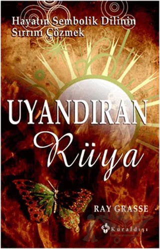 Uyandıran Rüya – Ray Grasse – Kuraldışı Yayınevi kitap kapağı