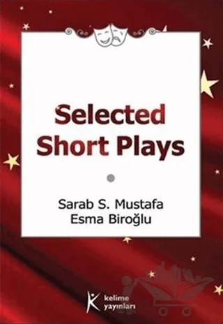 Selected Short Plays – Sarab S. Mustafa, Esma Biroğlu – Kelime Yayınları kitap kapağı