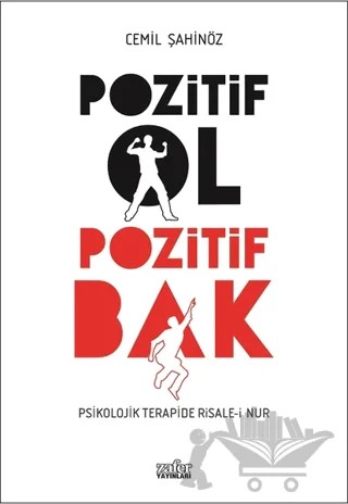 Pozitif Ol Pozitif Bak – Cemil Şahinöz – Zafer Yayınları kitap kapağı