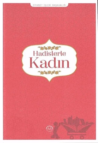 Hadislerle Kadın – Huriye Martı – Diyanet İşleri Başkanlığı kitap kapağı