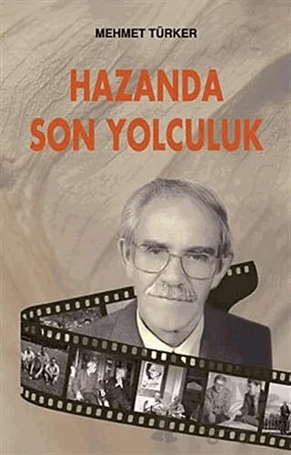 Hazanda Son Yolculuk – Mehmet Türker – Çağrı Yayınları kitap kapağı