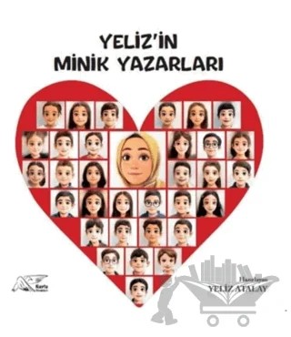 Yeliz'in Minik Yazarları – Yeliz Atalay – Kuytu Yayınları kitap kapağı