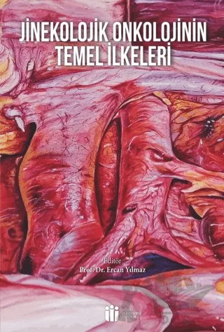 Jinekolojik Onkolojinin Temel İlkeleri – Kolektif – İnönü Üniversitesi Yayınları kitap kapağı