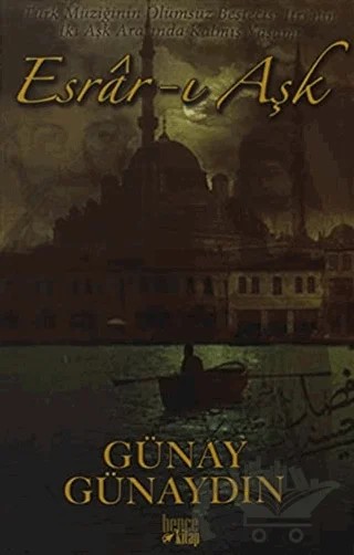 Esrar-ı Aşk – Günay Günaydın – Bencekitap kitap kapağı