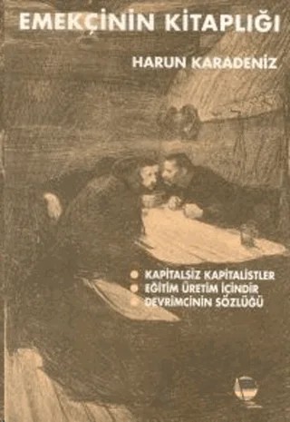 Emekçinin Kitaplığı – Harun Karadeniz – Belge Yayınları kitap kapağı
