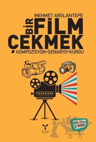 Bir Film Çekmek – Mehmet Arslantepe – Umuttepe Yayınları kitap kapağı