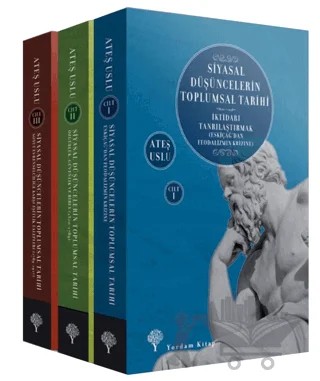 Siyasal Düşüncelerin Toplumsal Tarihi (3 Kitap Takım) – Ateş Uslu – Yordam Kitap kitap kapağı
