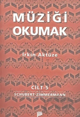 Müziği Okumak Cilt: 5 – İrkin Aktüze – Pan Yayıncılık kitap kapağı