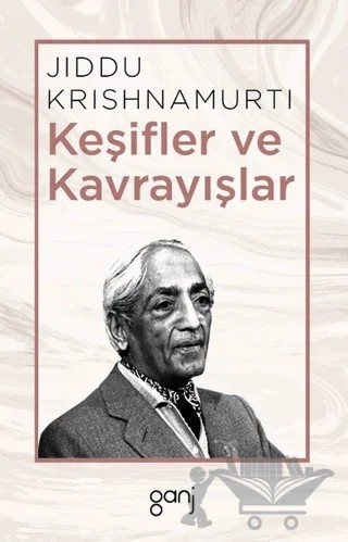 Keşifler ve Kavrayışlar – Jiddu Krishnamurti – Ganj Kitap kitap kapağı