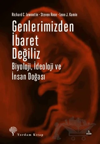 Genlerimizden İbaret Değiliz – Leon J. Kamin, Richard C. Lewontin, Steven Rose – Yordam Kitap kitap kapağı