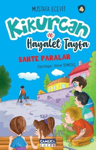 Kikurcan ve Hayaler Tayfa 4 – Mustafa Ecevit – Çamlıca Çocuk Yayınları kitap kapağı