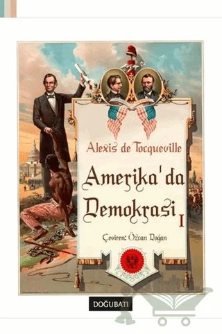 Amerika'da Demokrasi 1 – Alexis de Tocqueville – Doğu Batı Yayınları kitap kapağı