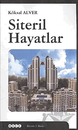 Siteril Hayatlar – Köksal Alver – Hece Yayınları kitap kapağı