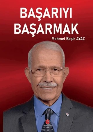 Başarıyı Başarmak – Mehmet Beşir Ayaz – Can Yayınları (Ali Adil Atalay) kitap kapağı