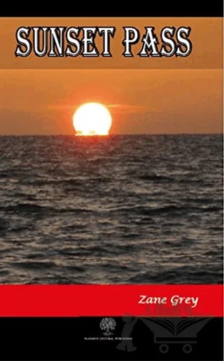 Sunset Pass – Zane Grey – Platanus Publishing kitap kapağı