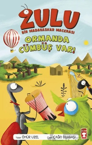 Zulu: Ormanda Cümbüş Var - Bir Madagaskar Macerası 1 – Ömür Üzel – Timaş Çocuk kitap kapağı