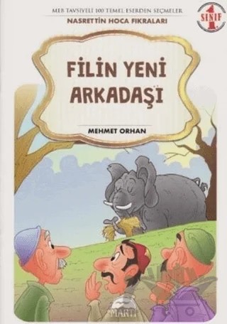 Filin Yeni Arkadaşı - 1. Sınıf Nasrettin Hoca Fıkraları – Mehmet Orhan – Martı Çocuk Yayınları kitap kapağı