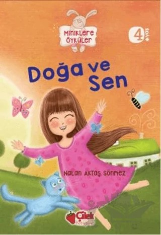 Miniklere Öyküler - Doğa ve Sen – Nalan Aktaş Sönmez – Çilek Kitaplar kitap kapağı
