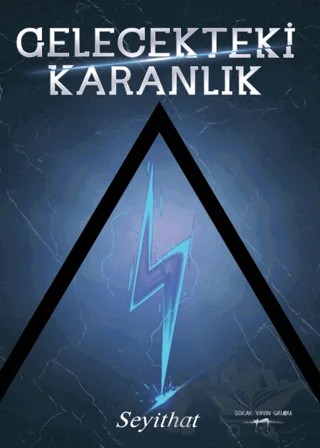Gelecekteki Karanlık – Seyithat – Sokak Kitapları Yayınları kitap kapağı
