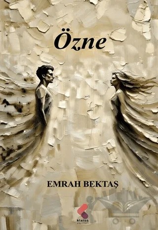 Özne – Emrah Bektaş – Klaros Yayınları kitap kapağı