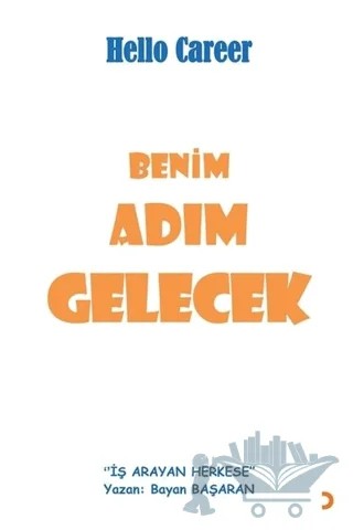 Benim Adım Gelecek – Bayan Başaran – Cinius Yayınları kitap kapağı