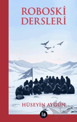 Roboski Dersleri – Hüseyin Aygün – La Kitap kitap kapağı