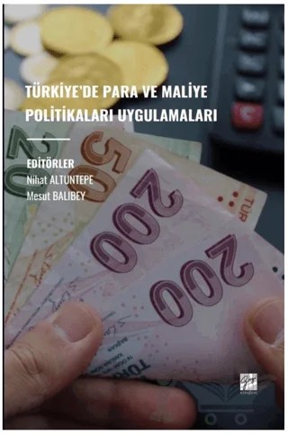 Türkiye’de Para ve Maliye Politikaları Uygulamaları – Kolektif – Gazi Kitabevi kitap kapağı