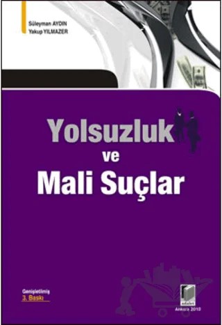 Yolsuzluk ve Mali Suçlar – Süleyman Aydın, Yakup Yılmazer – Adalet Yayınevi kitap kapağı
