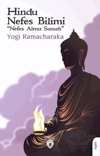 Hindu Nefes Bilimi(Nefes Alma Sanatı) – Yogi Ramacharaka – Dorlion Yayınları kitap kapağı
